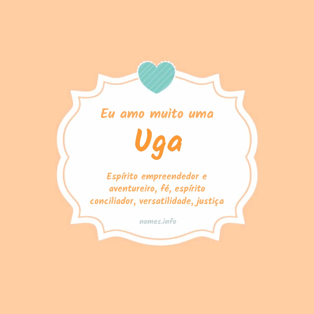 Eu amo muito Uga