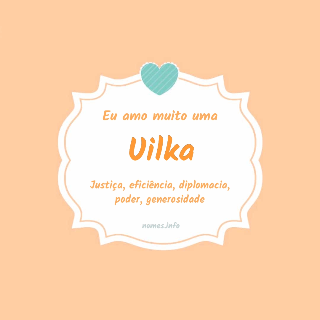 Eu amo muito Uilka