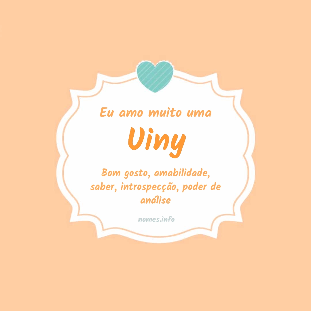 Eu amo muito Uiny