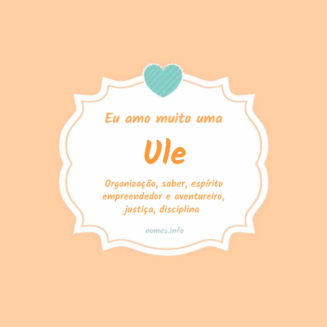 Eu amo muito Ule