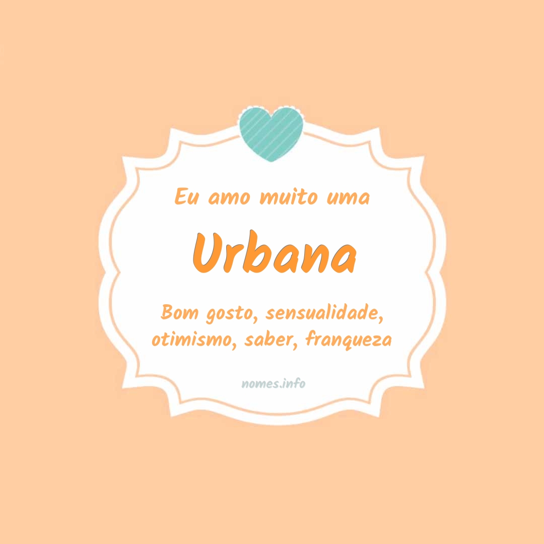 Eu amo muito Urbana