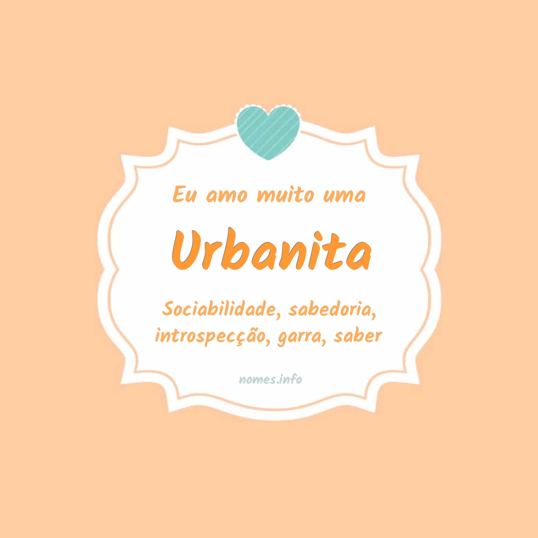 Eu amo muito Urbanita