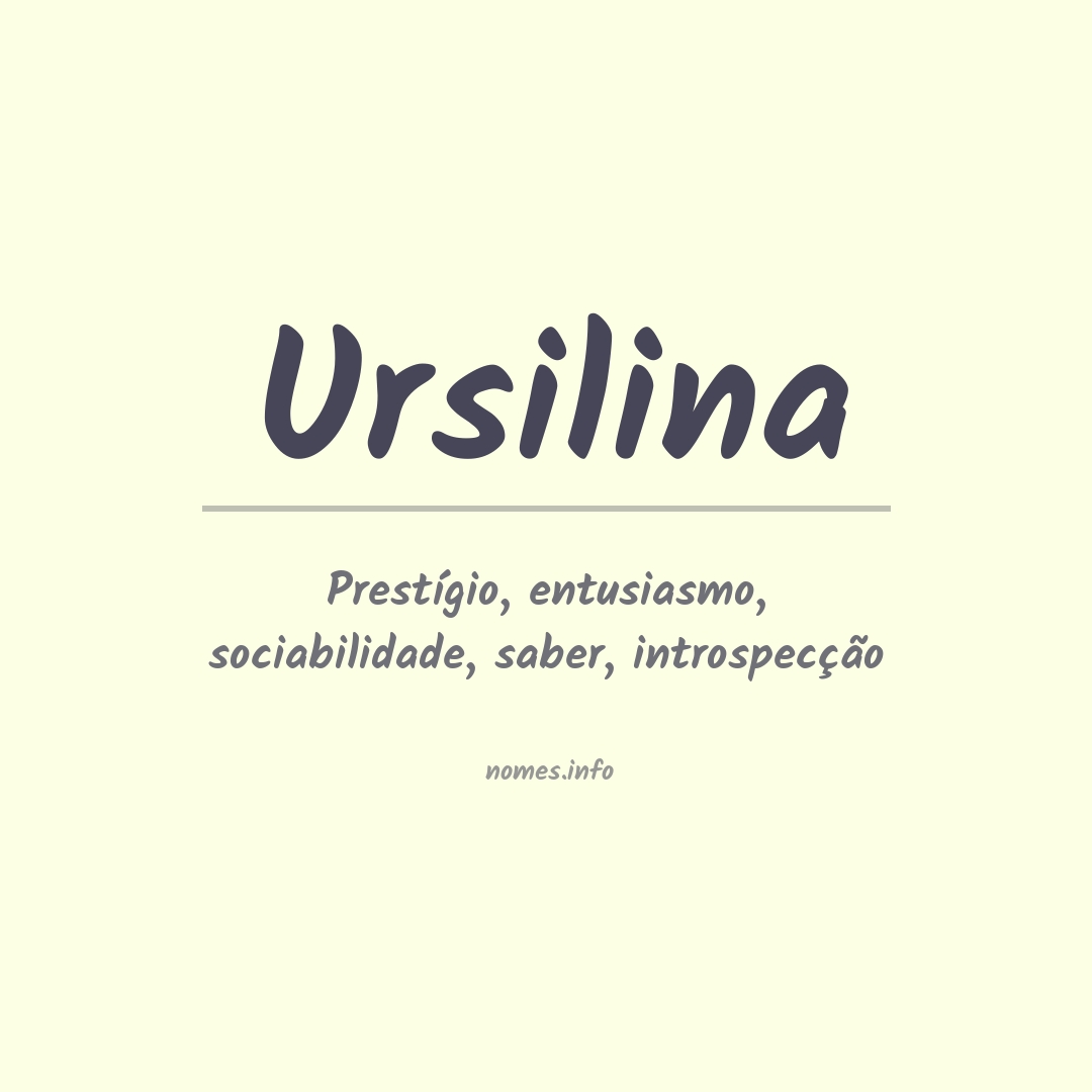 Significado do nome Ursilina