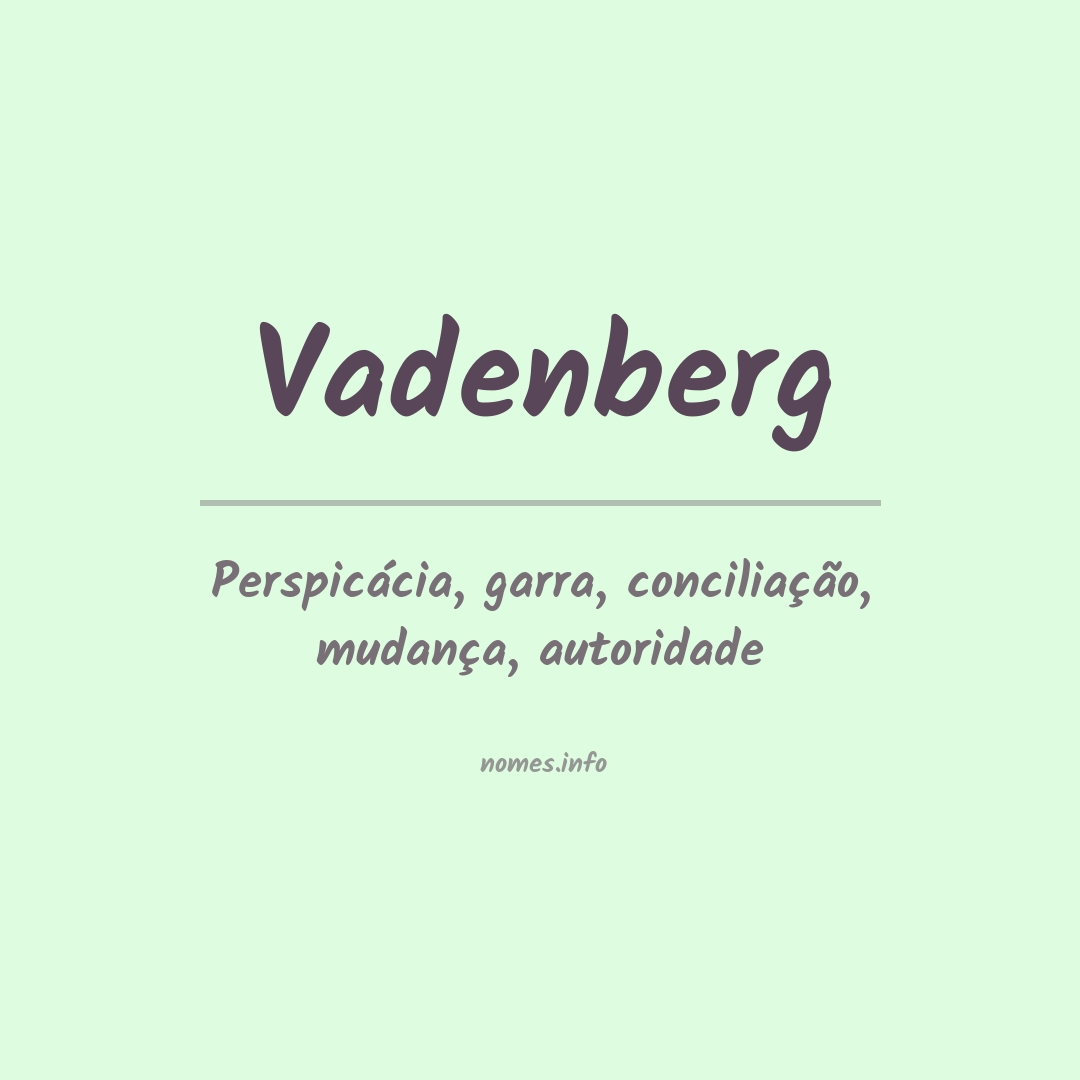Significado do nome Vadenberg