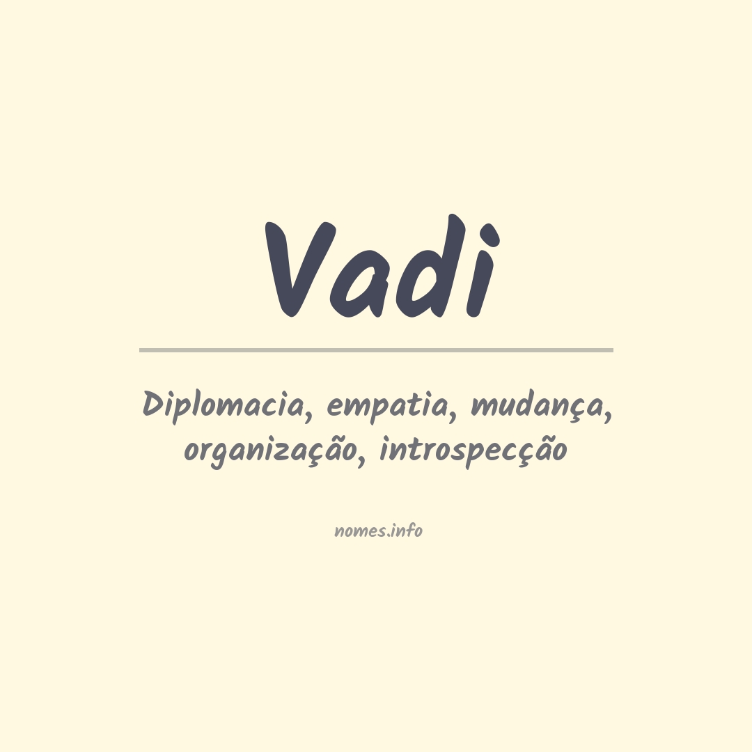 Significado do nome Vadi