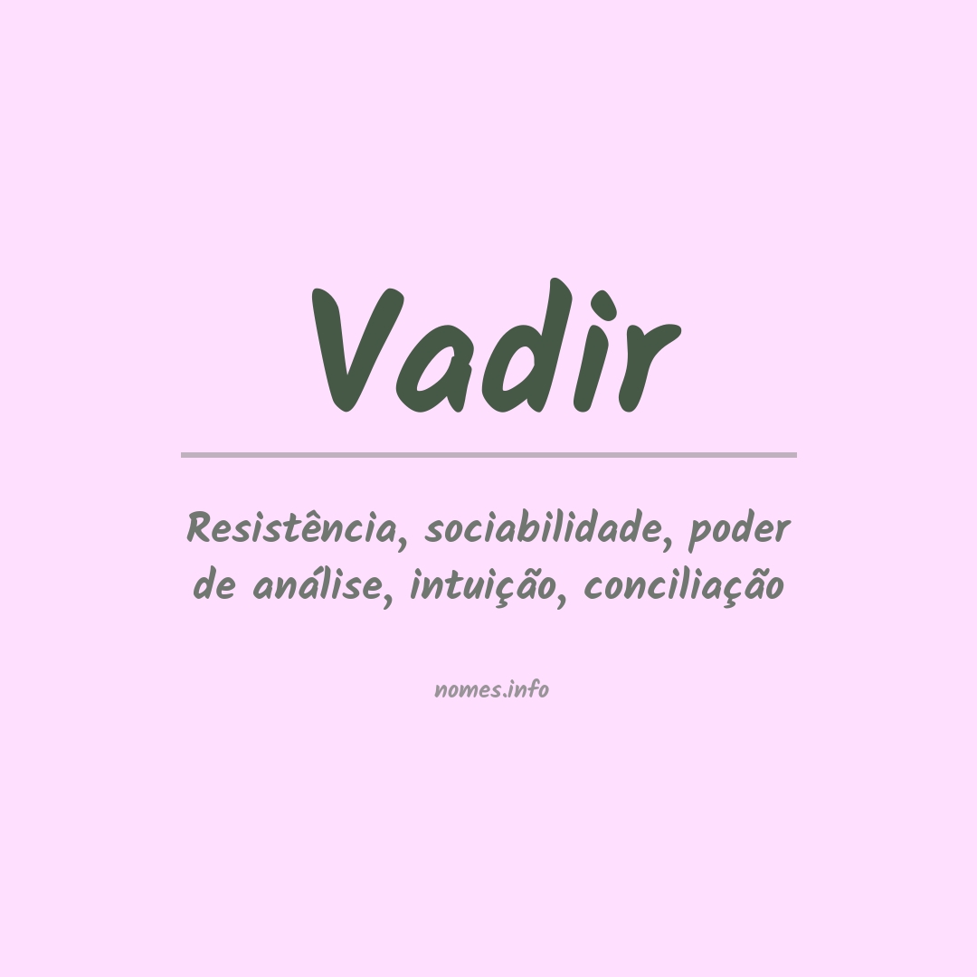 Significado do nome Vadir