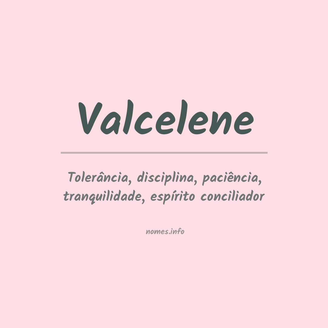 Significado do nome Valcelene