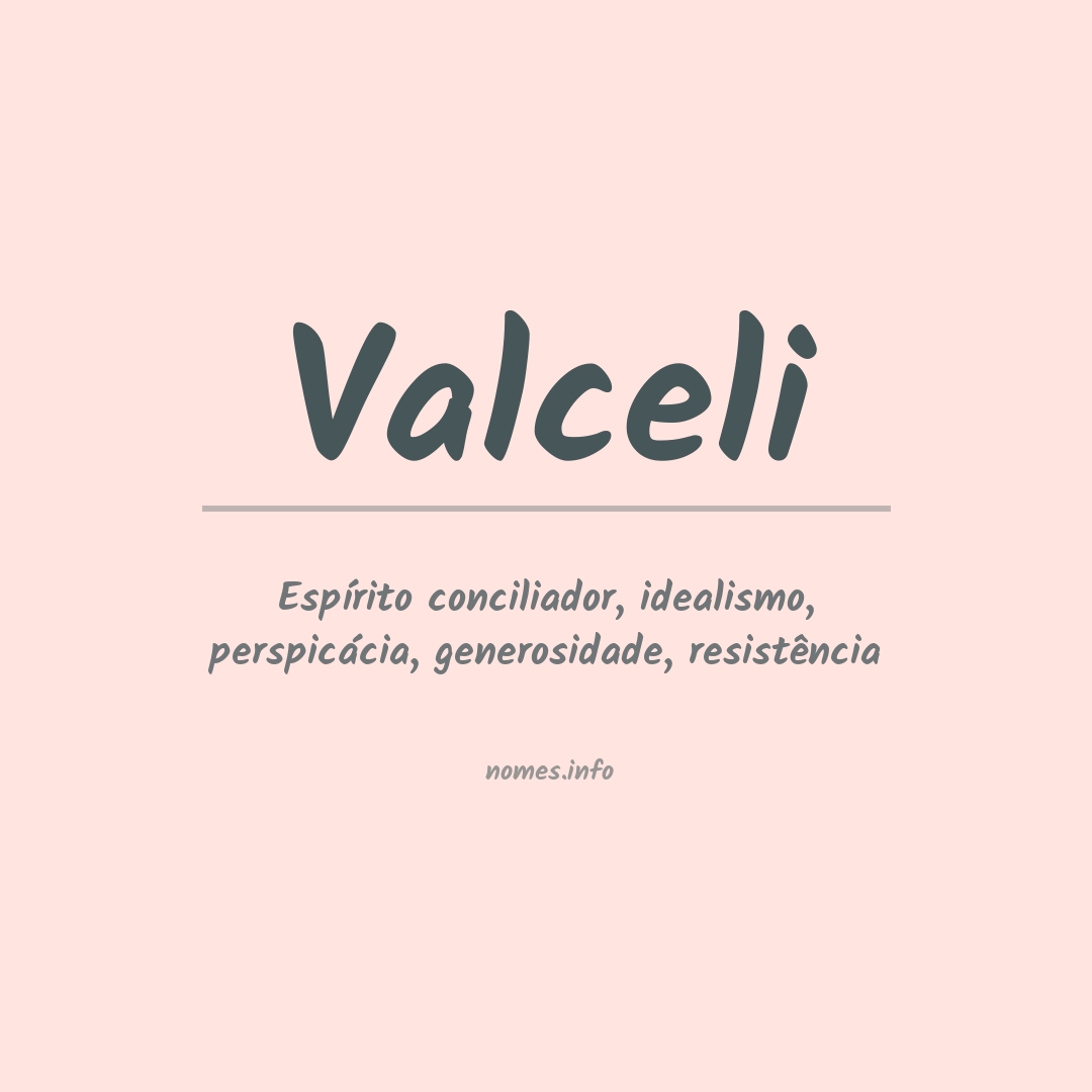 Significado do nome Valceli