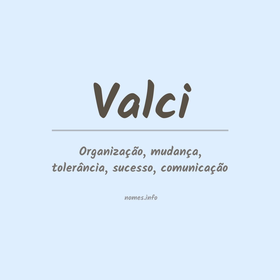 Significado do nome Valci
