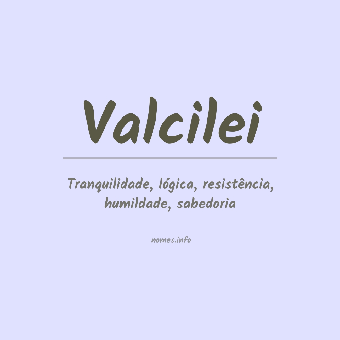 Significado do nome Valcilei