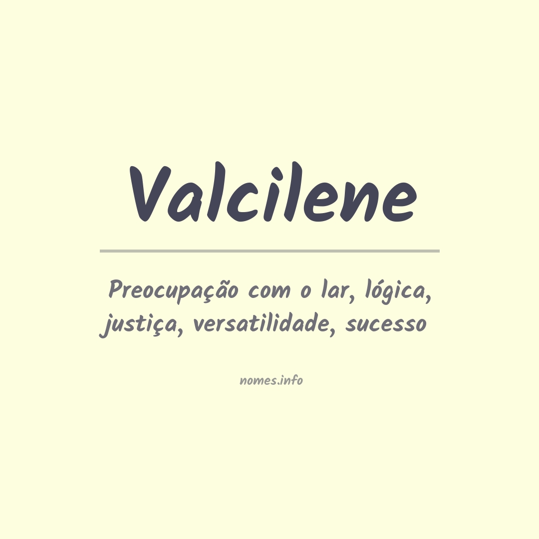 Significado do nome Valcilene