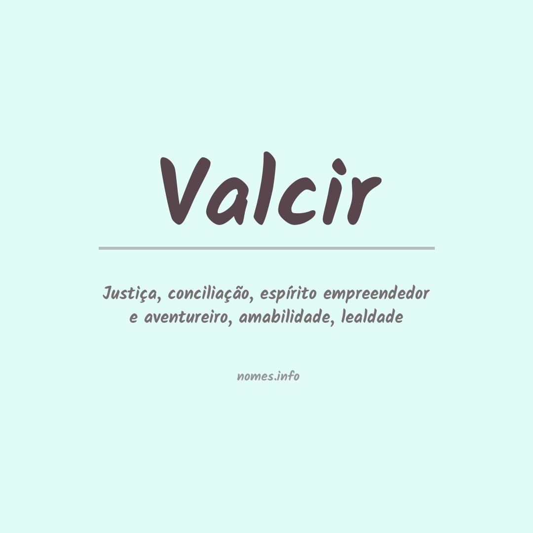 Significado do nome Valcir