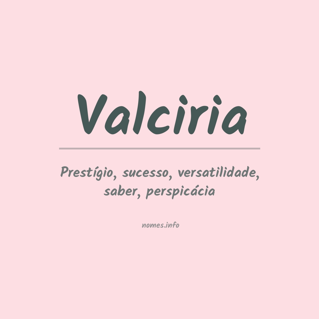Significado do nome Valciria