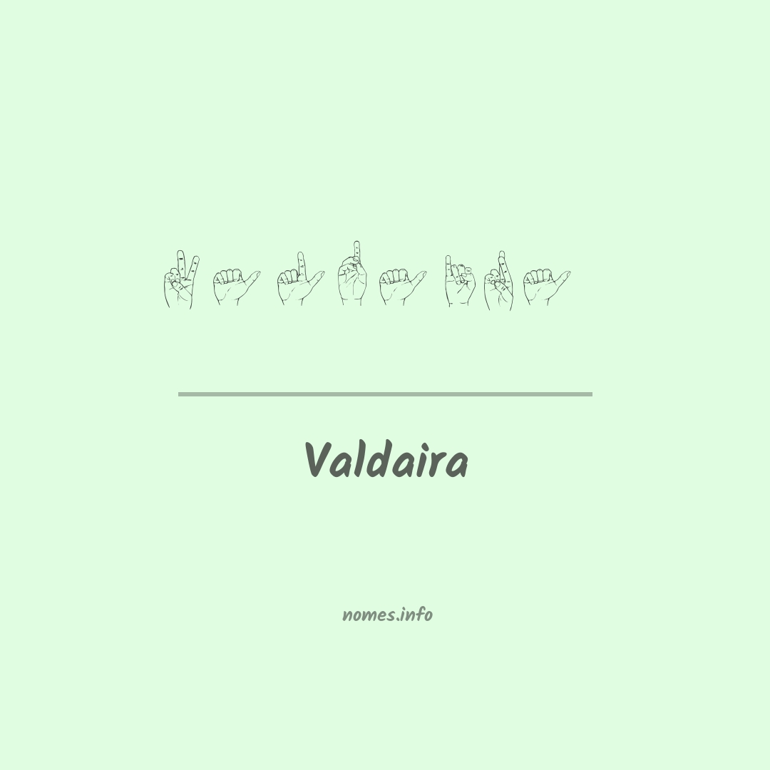 Valdaira em Libras