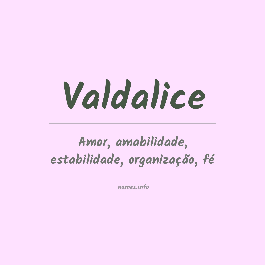 Significado do nome Valdalice