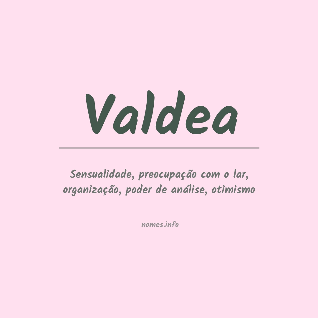 Significado do nome Valdea