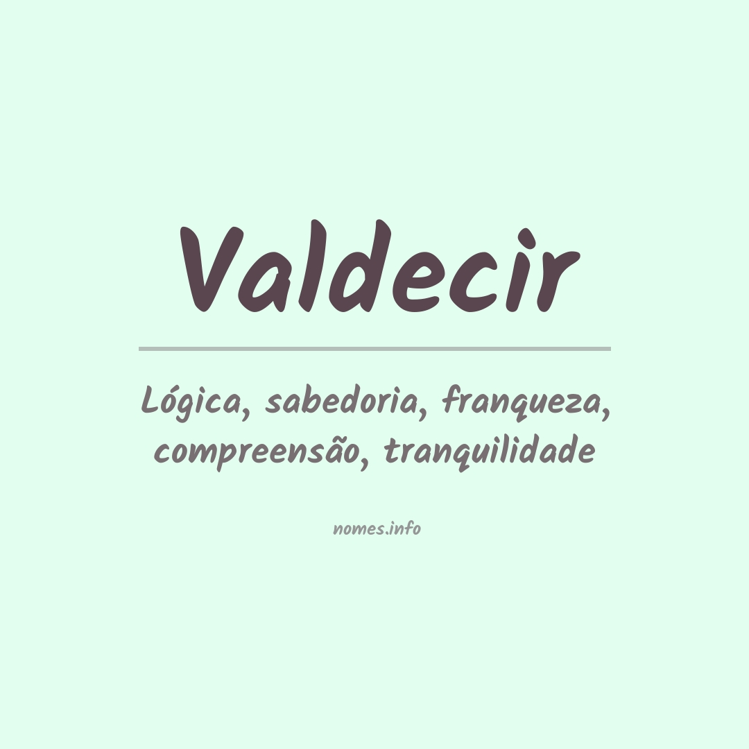 Significado do nome Valdecir