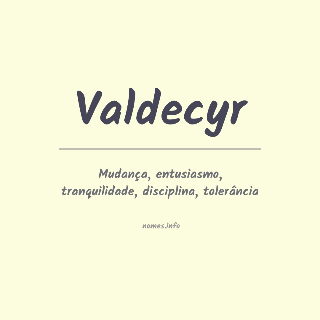 Significado do nome Valdecyr