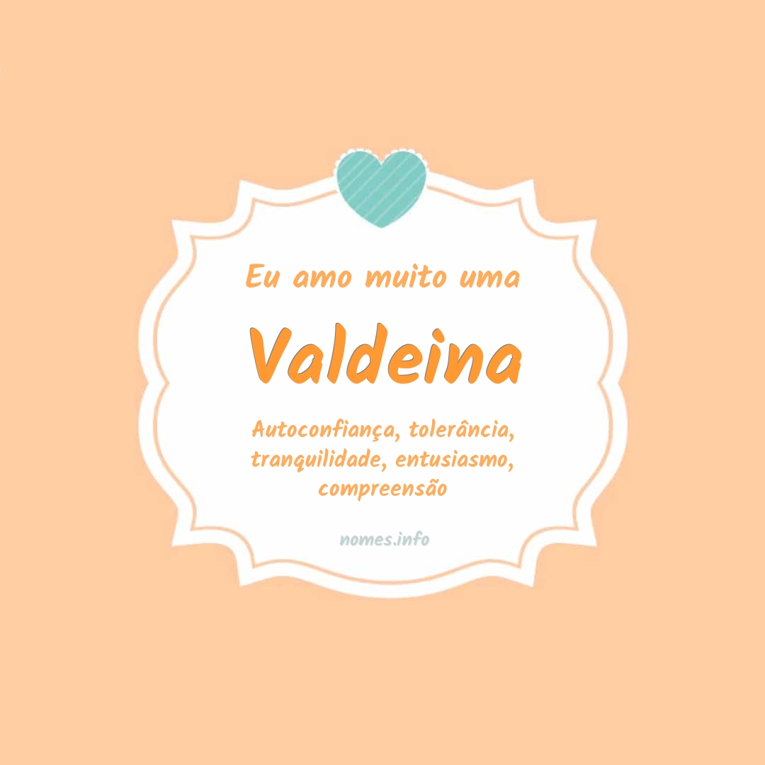 Eu amo muito Valdeina