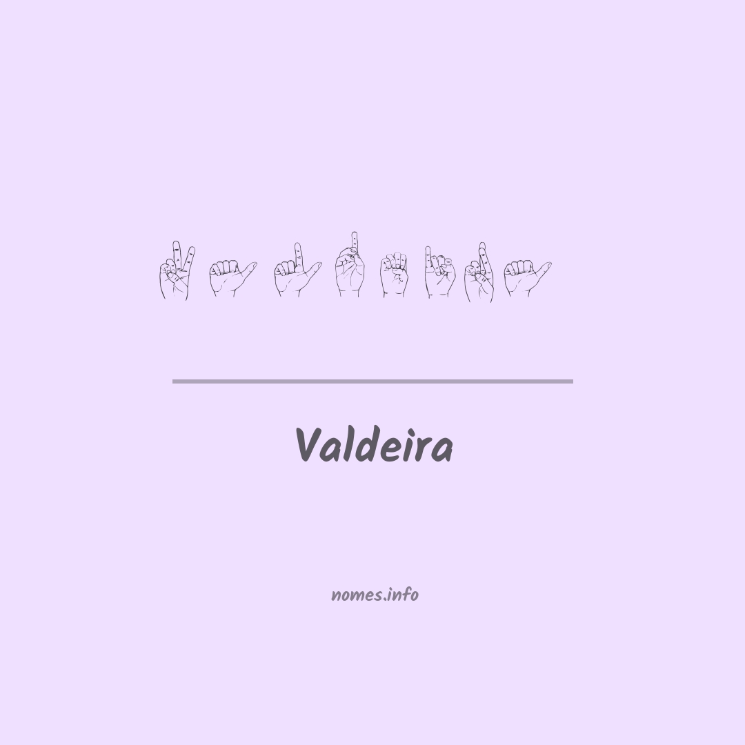 Valdeira em Libras