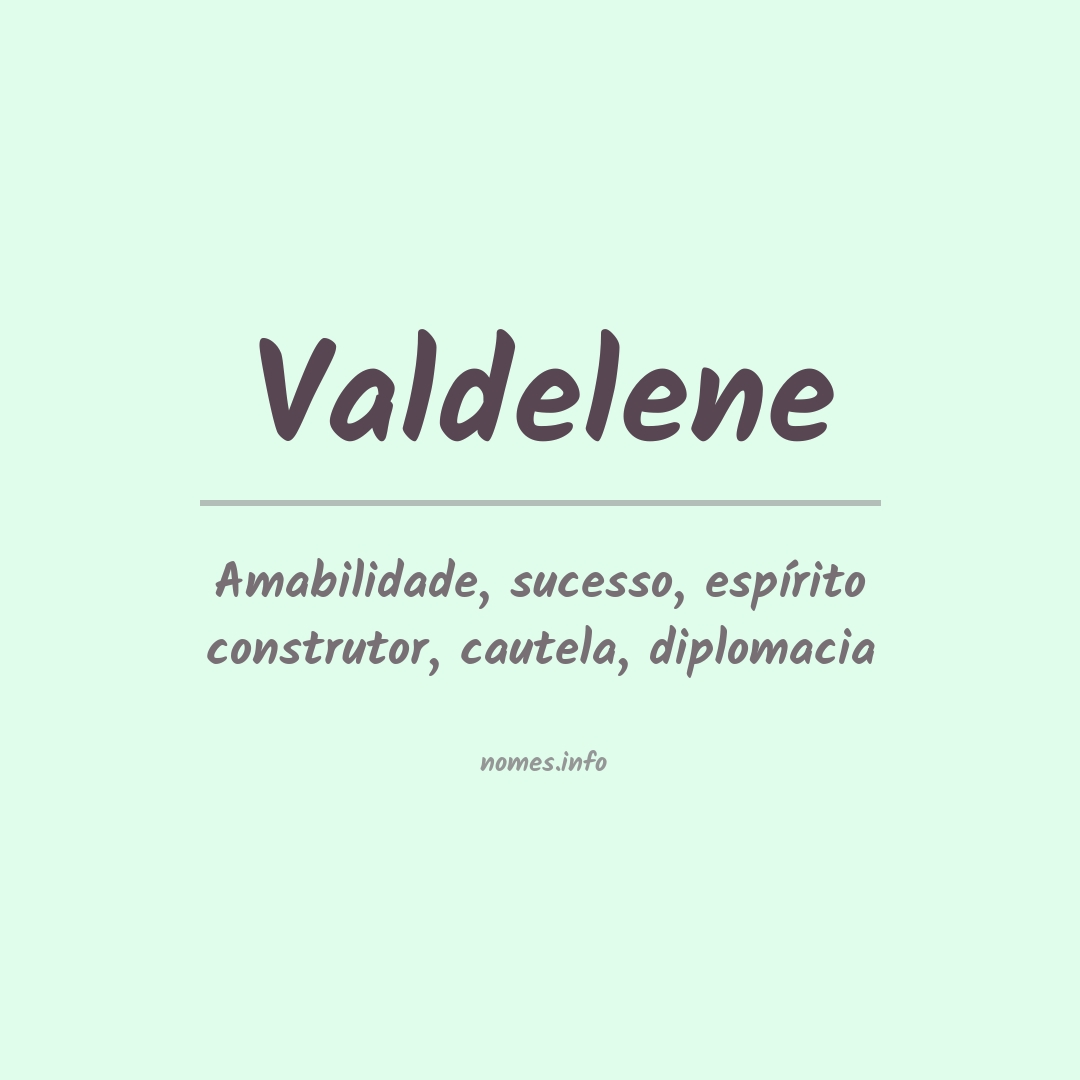 Significado do nome Valdelene