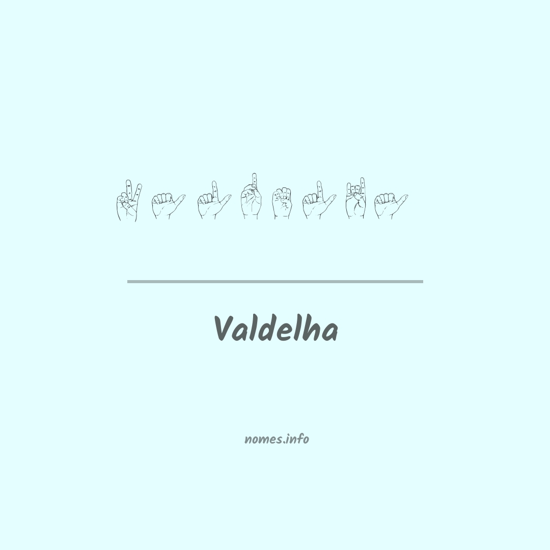 Valdelha em Libras