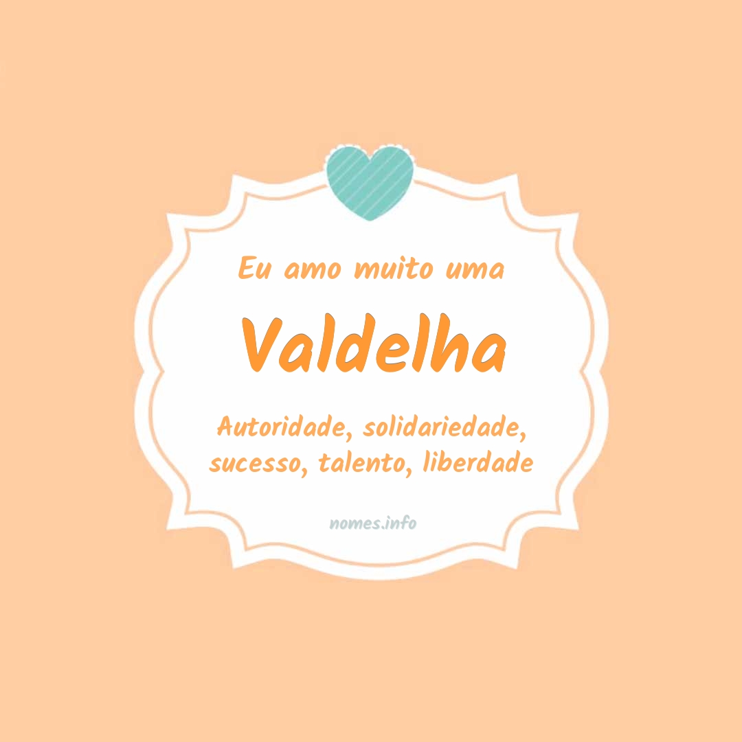 Eu amo muito Valdelha