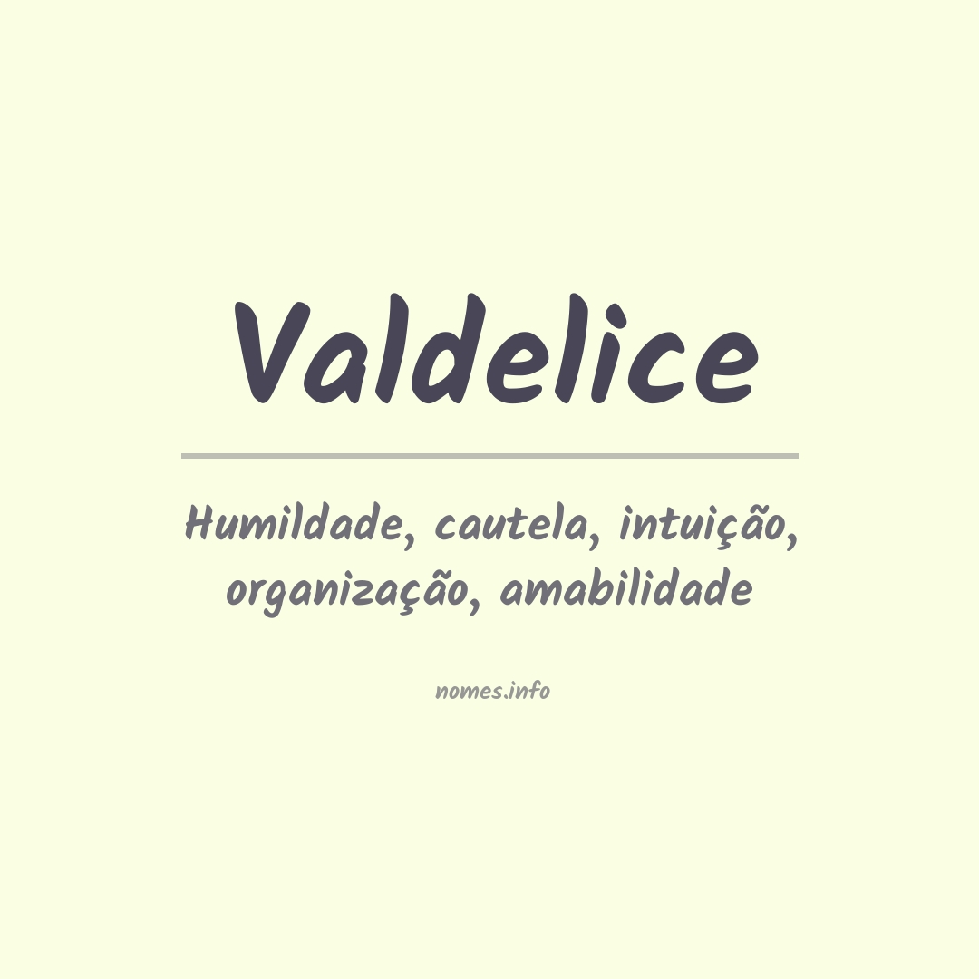 Significado do nome Valdelice