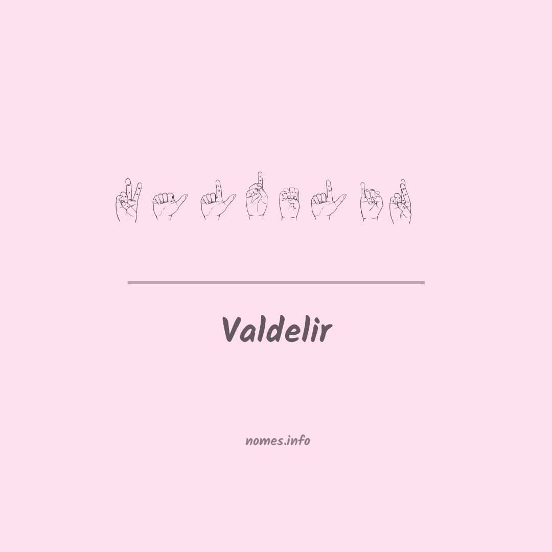 Valdelir em Libras