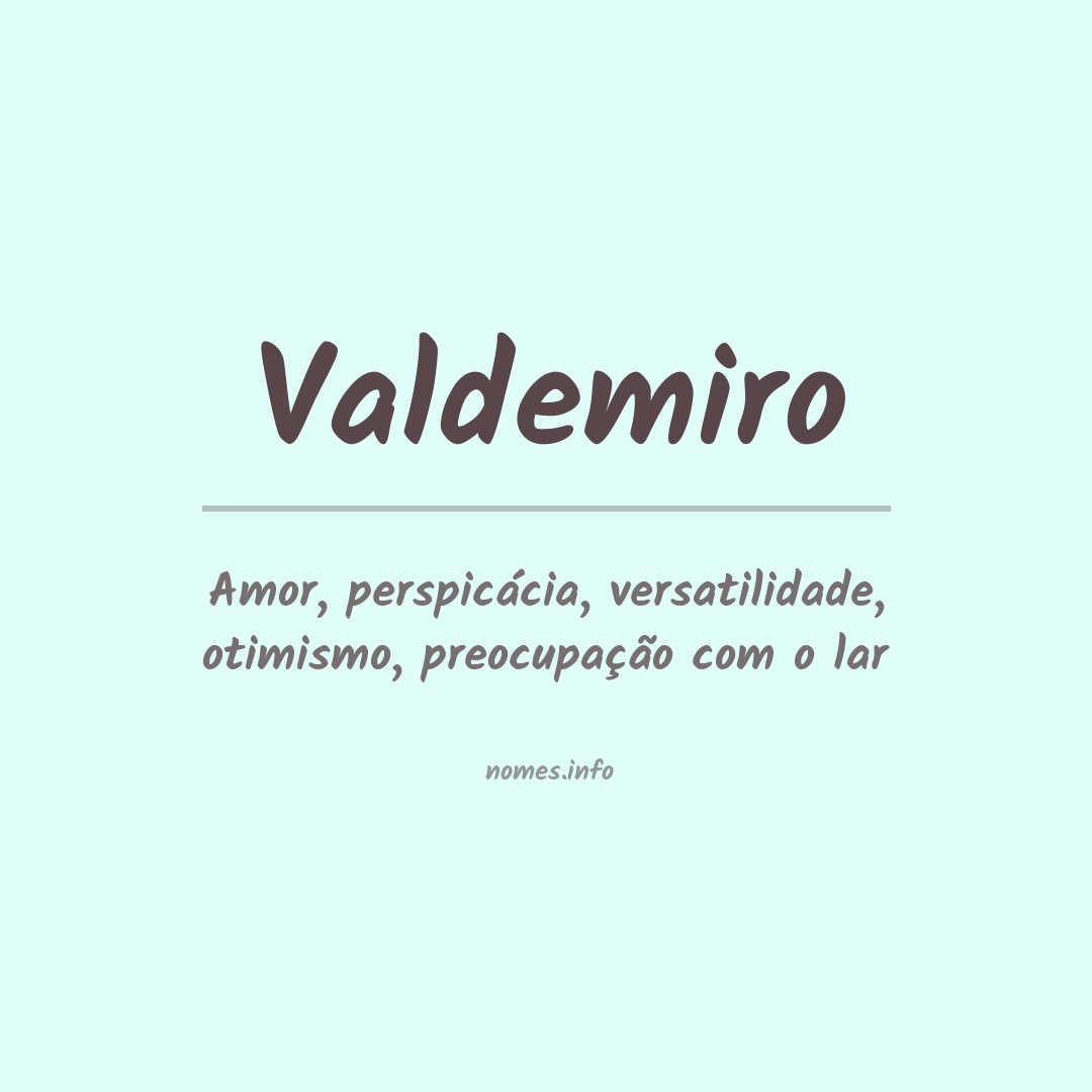 Significado do nome Valdemiro