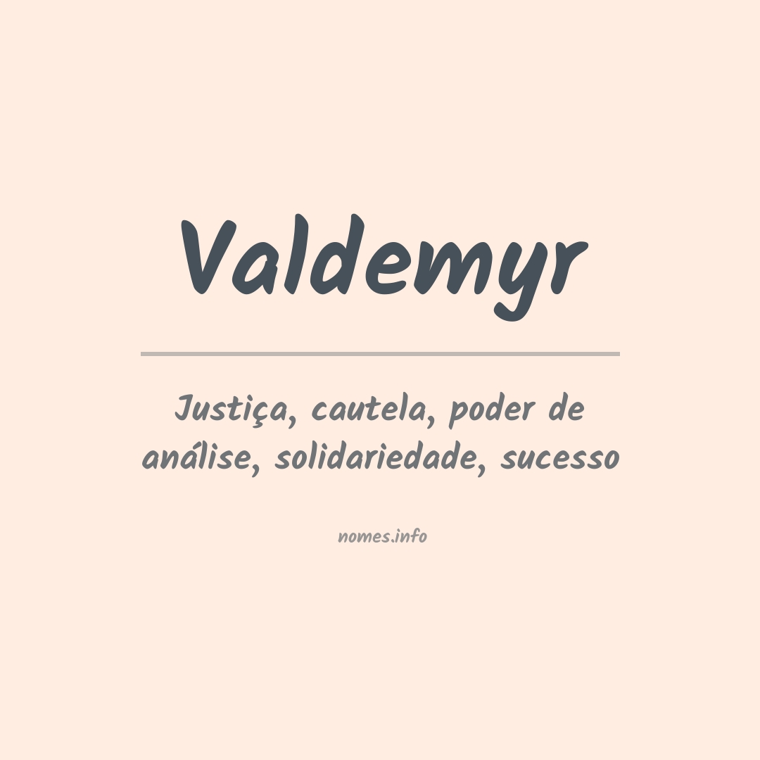 Significado do nome Valdemyr