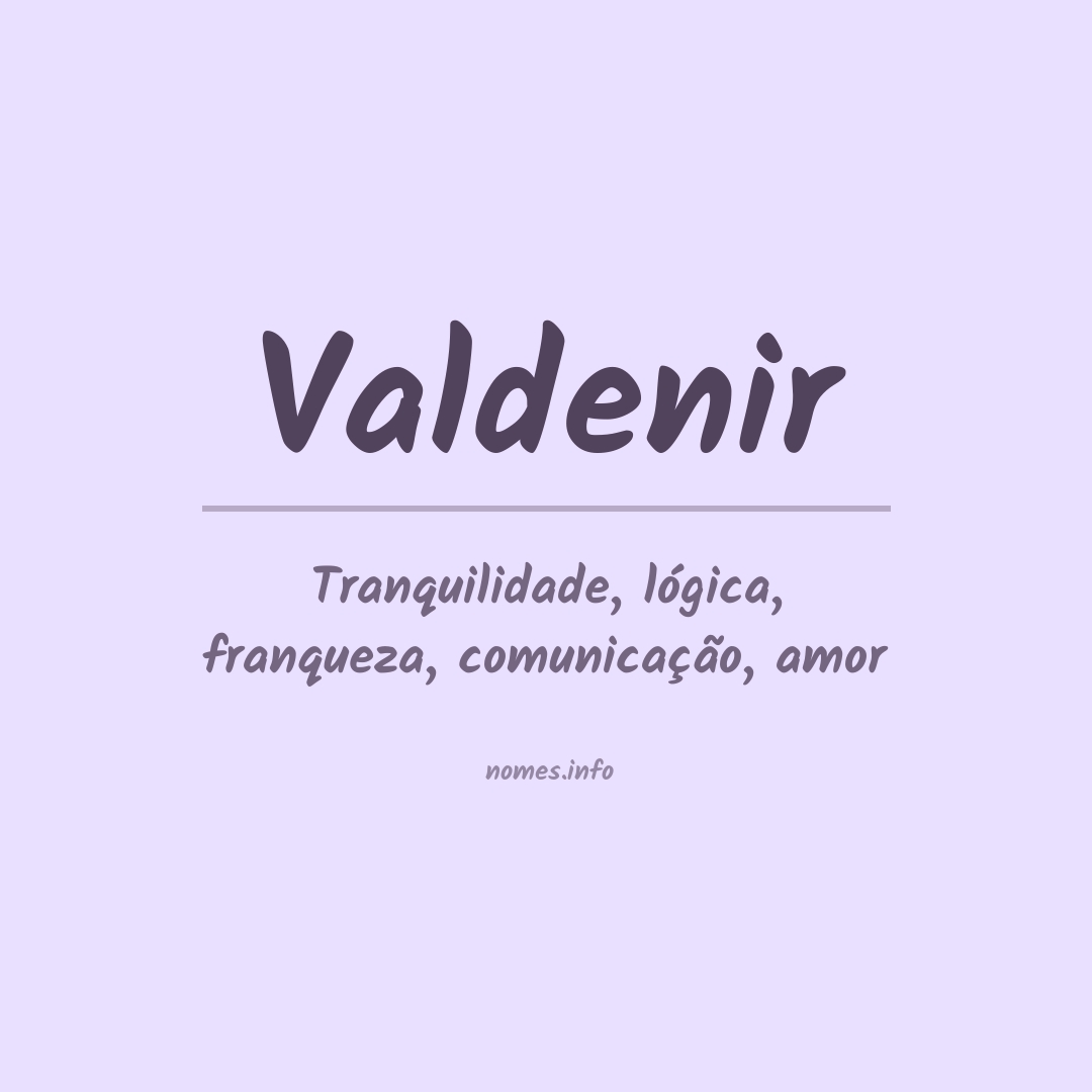 Significado do nome Valdenir