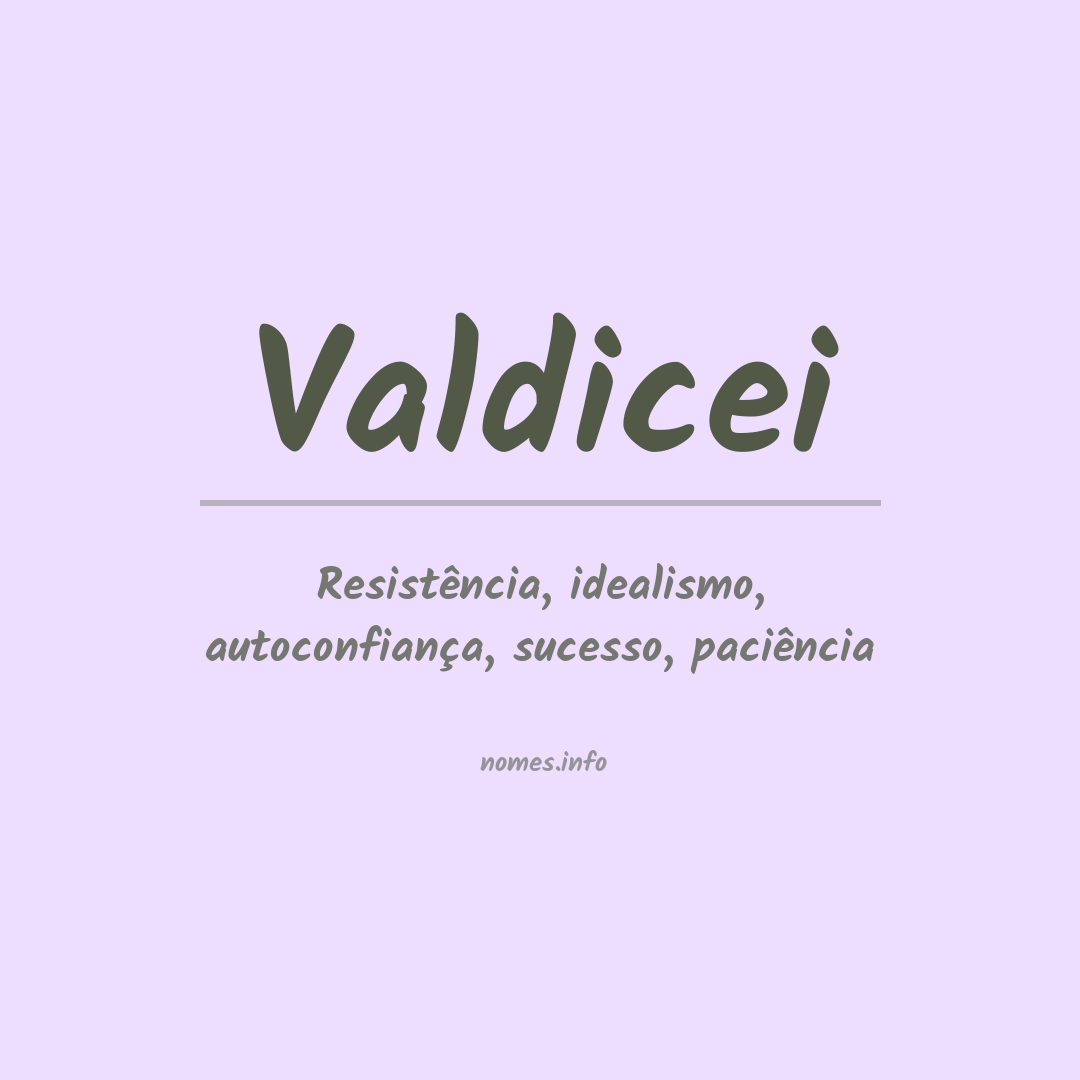 Significado do nome Valdicei