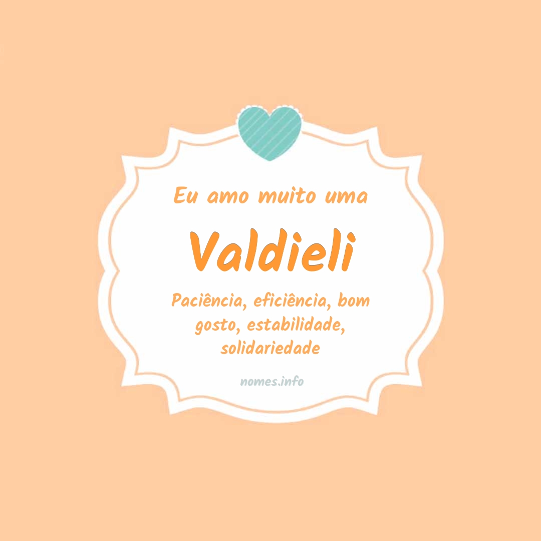 Eu amo muito Valdieli