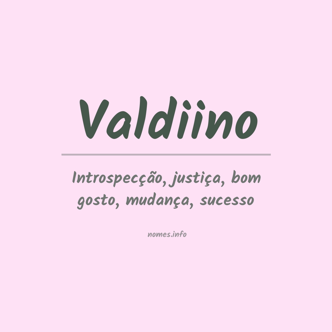 Significado do nome Valdiino