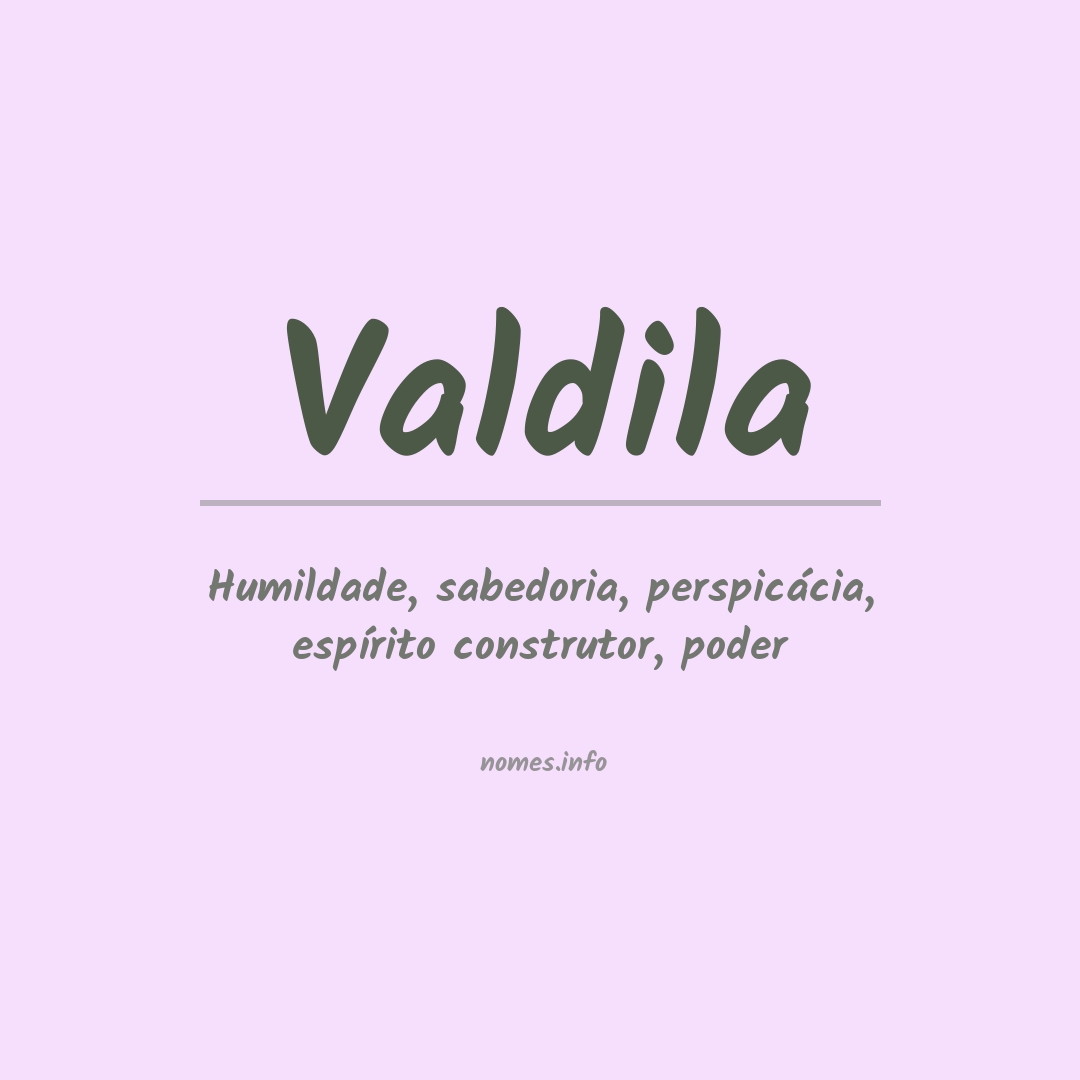 Significado do nome Valdila