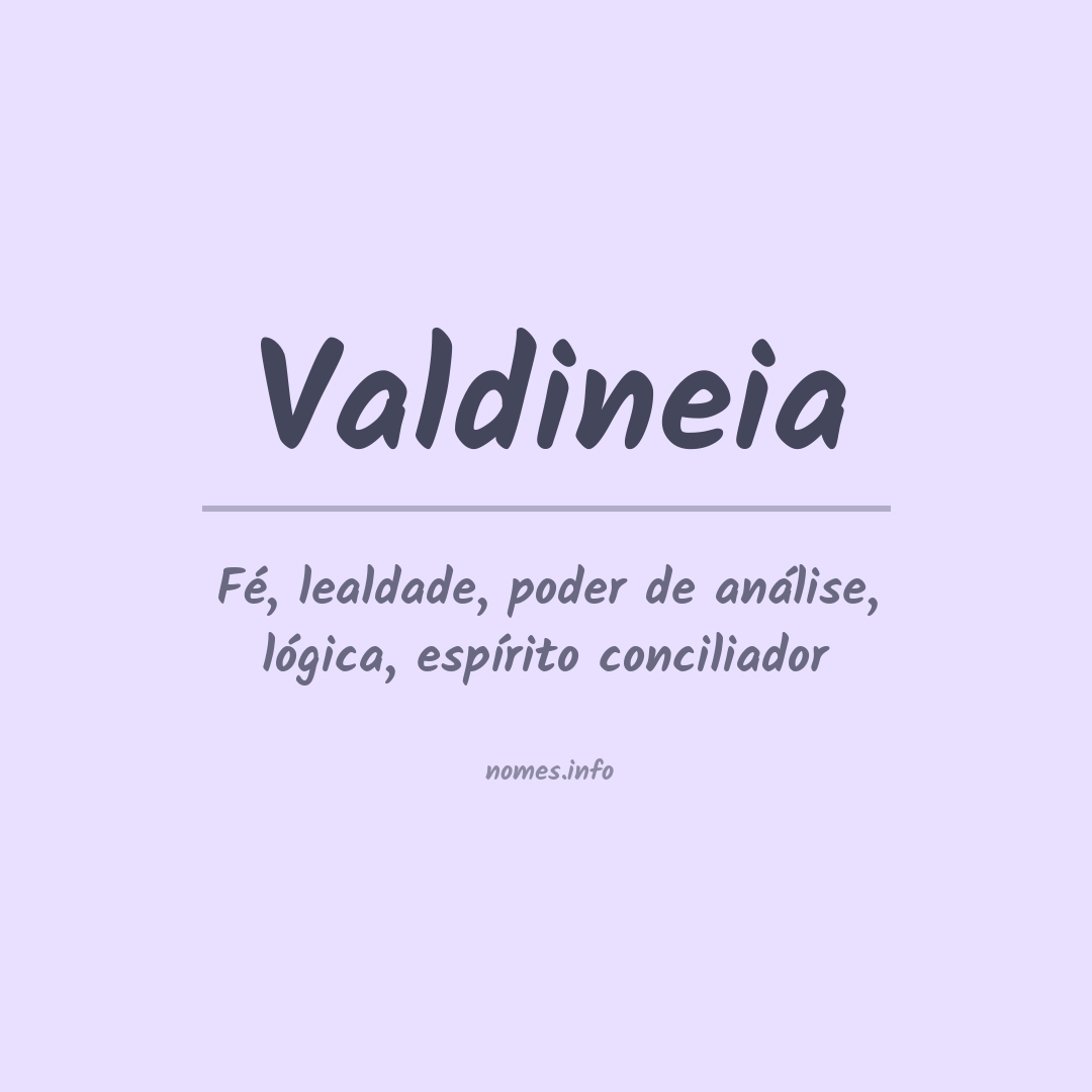 Significado do nome Valdineia