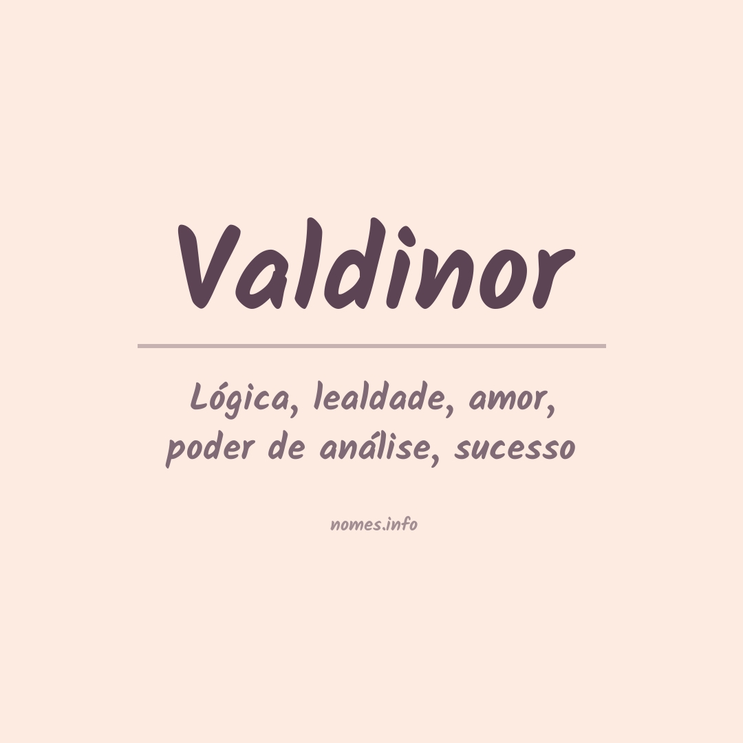 Significado do nome Valdinor