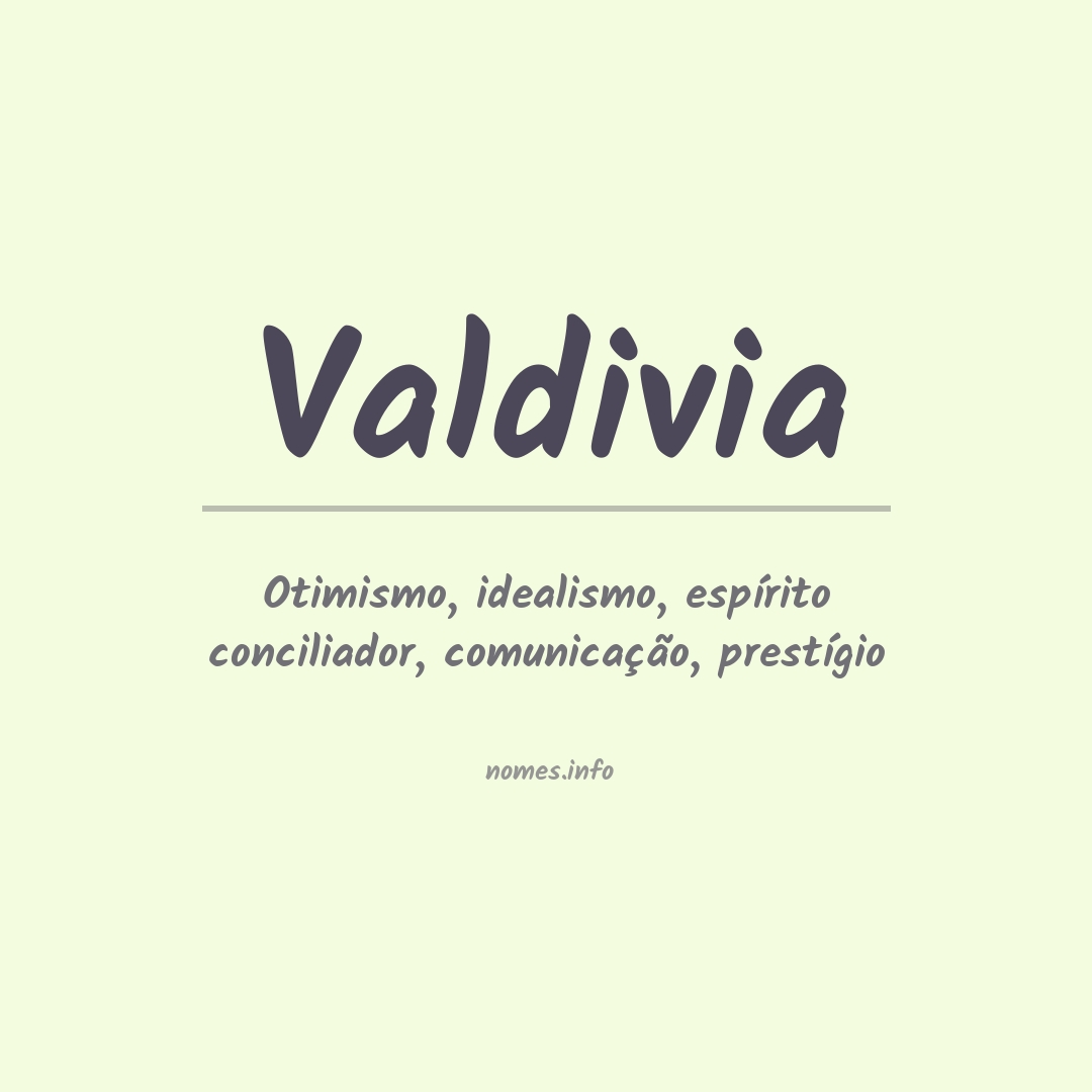 Significado do nome Valdivia