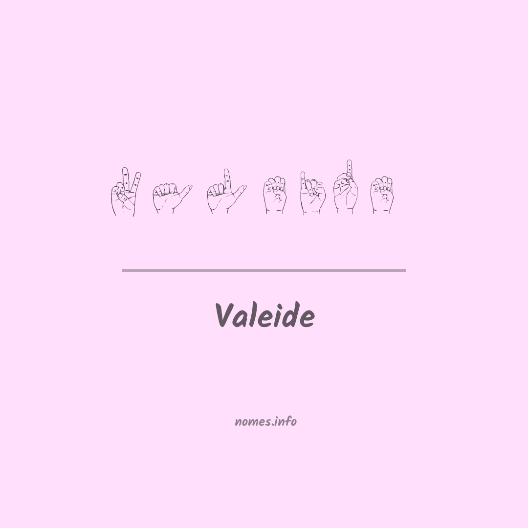 Valeide em Libras Valeide em Libras