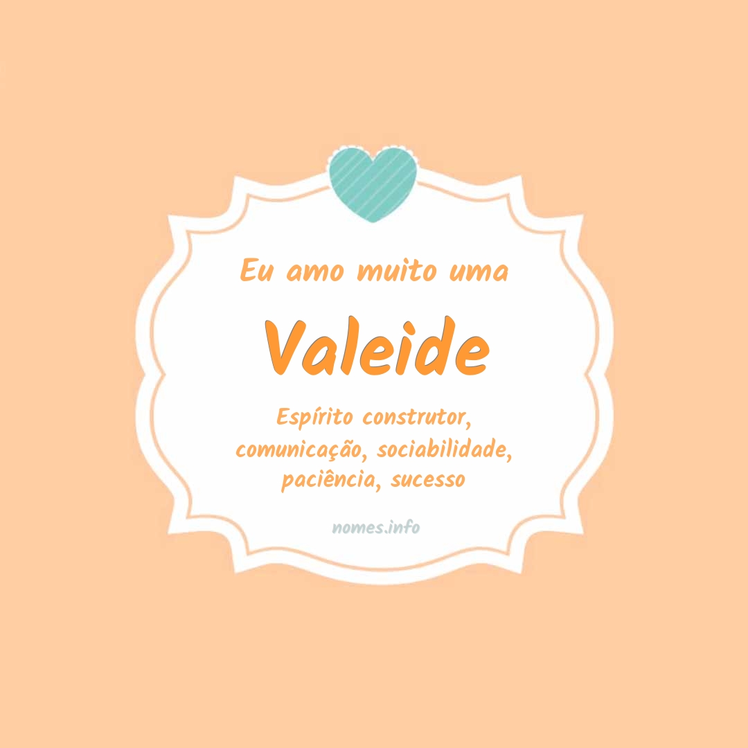 Eu amo muito Valeide Eu amo muito Valeide