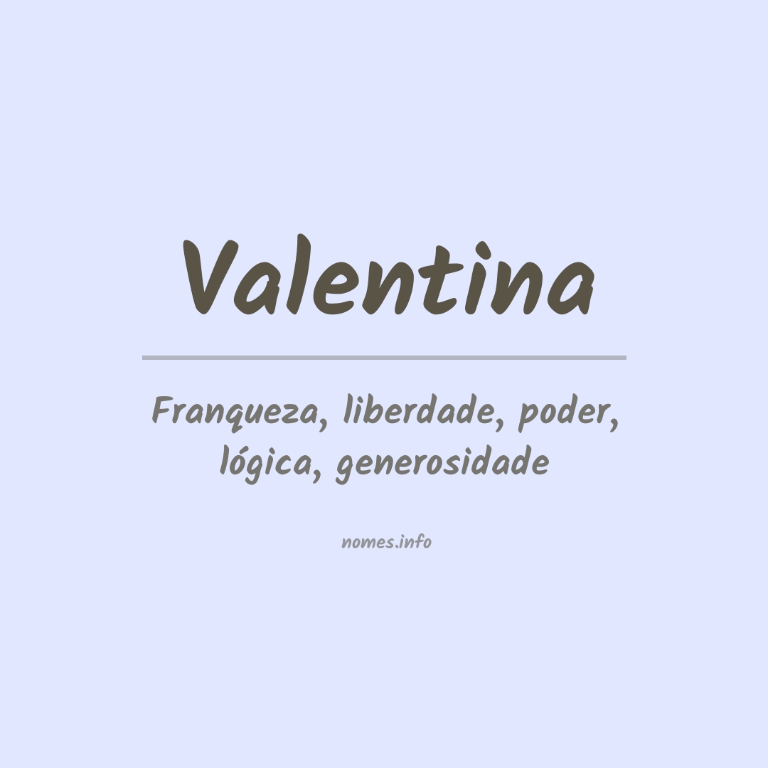 Significado do nome Valentina