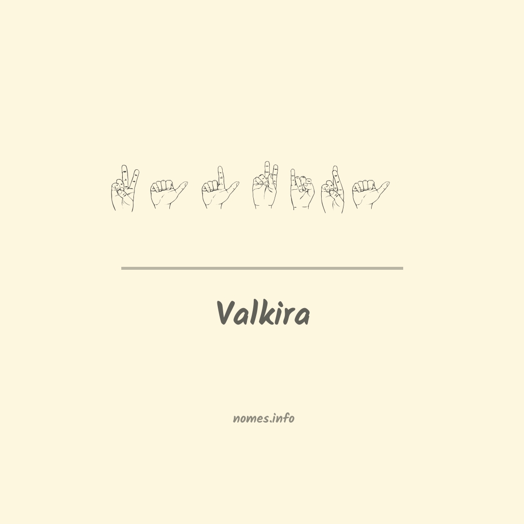 Valkira em Libras