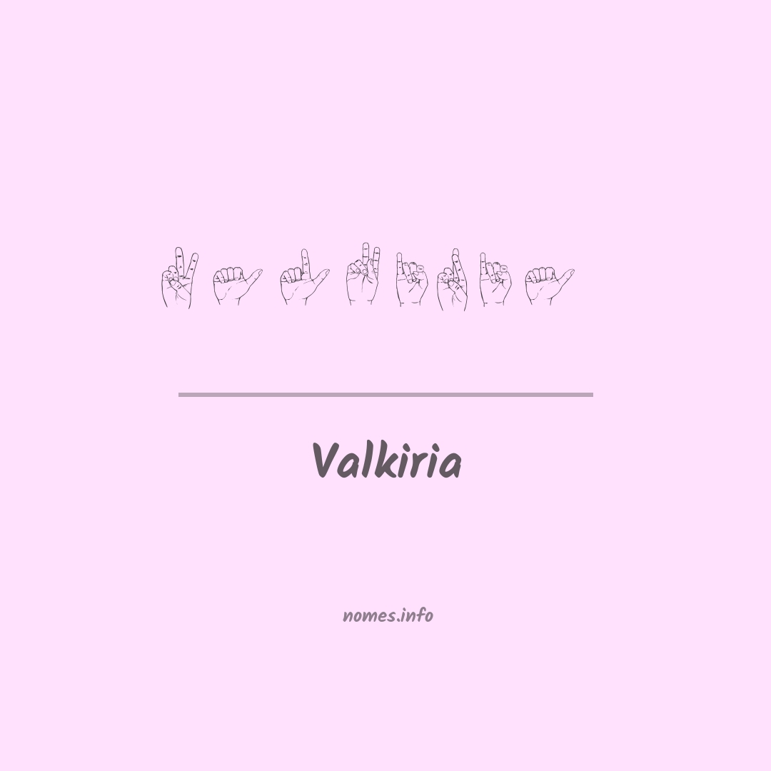 Valkiria em Libras