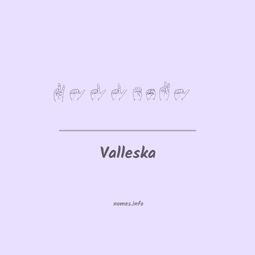Valleska em Libras
