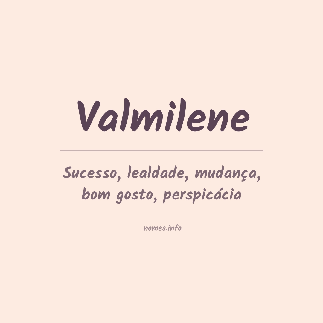 Significado do nome Valmilene