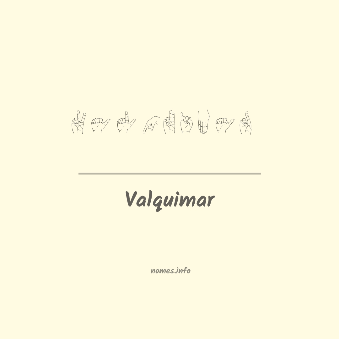 Valquimar em Libras