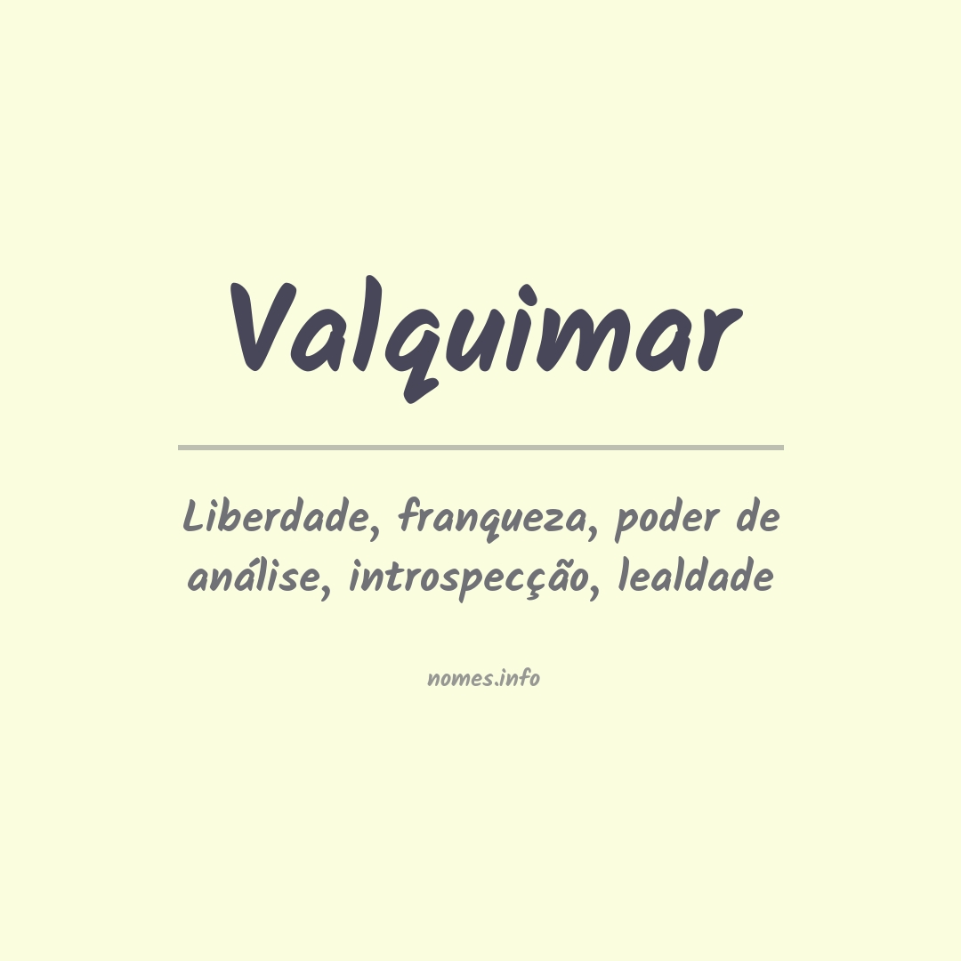 Significado do nome Valquimar