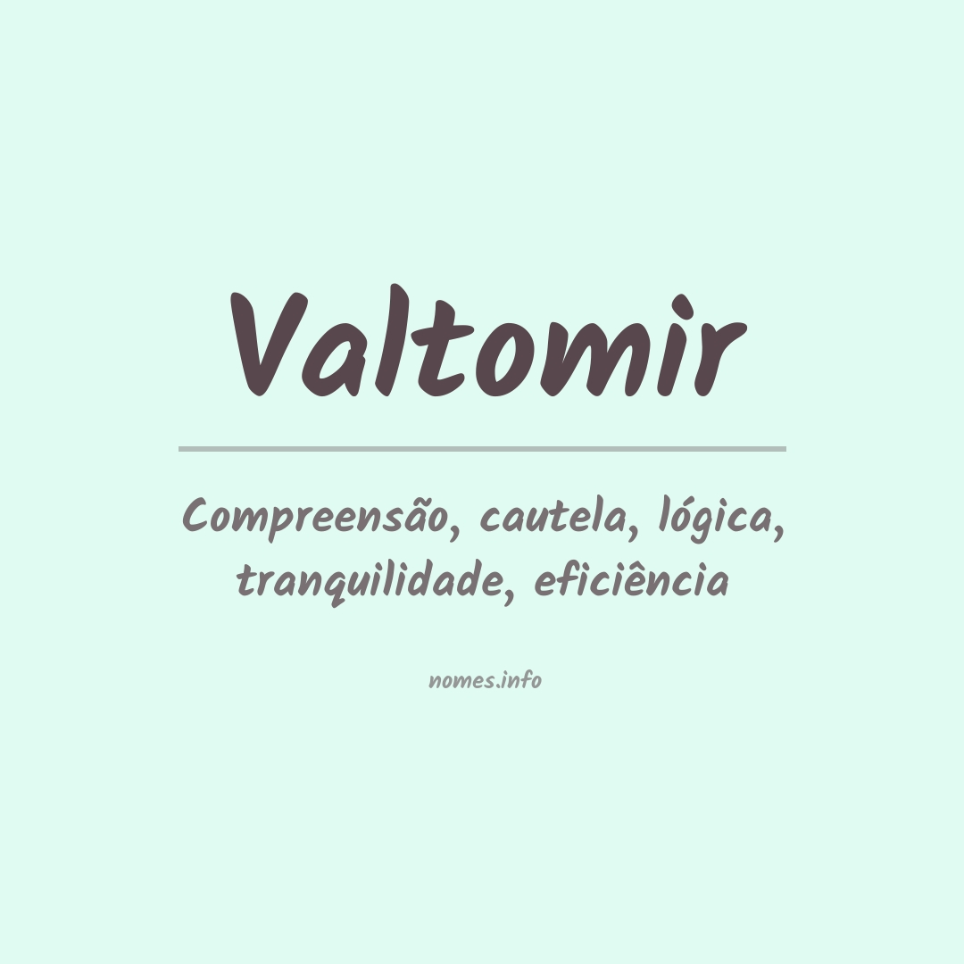 Significado do nome Valtomir
