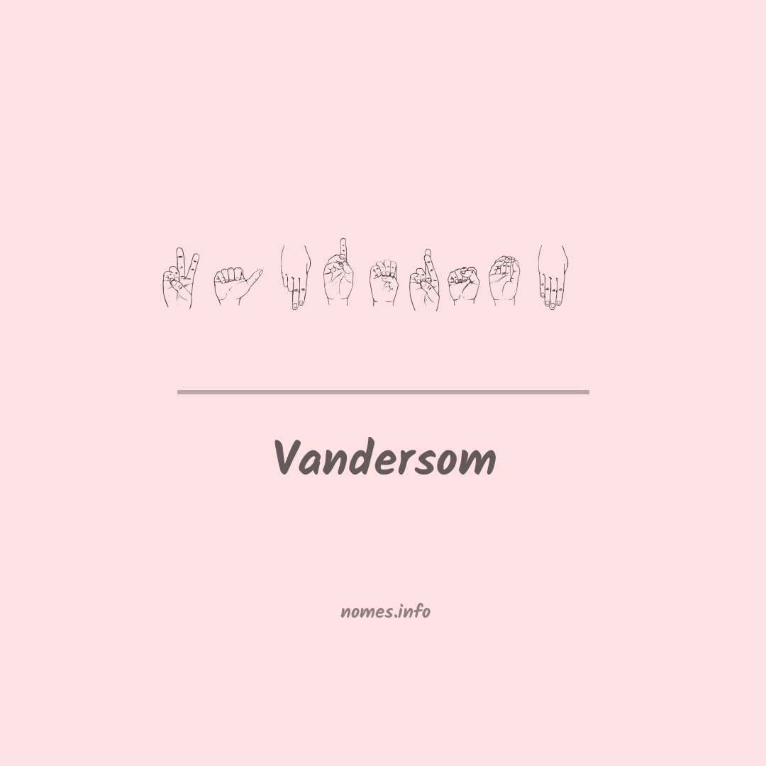 Vandersom em Libras